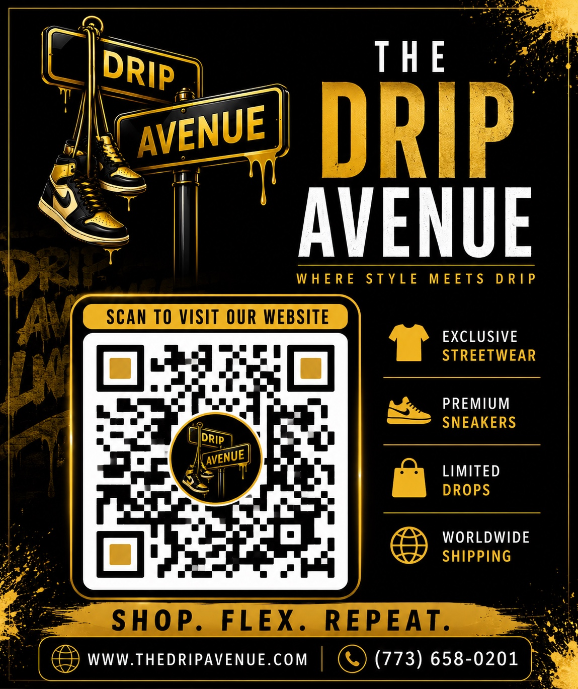 Drip Avenue — Where Style Meets Drip. Scan to visit our website. Shop. Flex. Repeat. www.thedripavenue.com (773) 658-0201