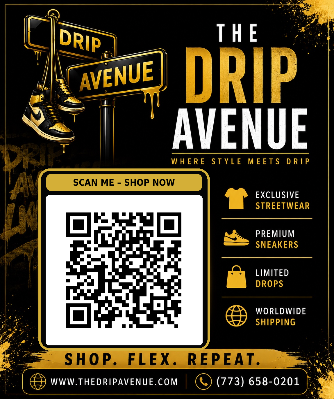 Drip Avenue — Where Style Meets Drip. Scan Me — Shop Now. Shop. Flex. Repeat. www.thedripavenue.com (773) 658-0201